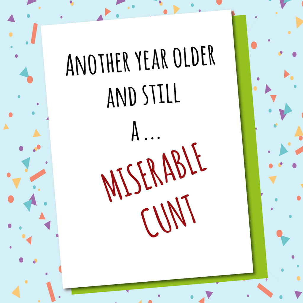 Still A Miserable Cunt