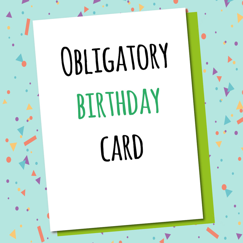 Obligatory Birthday Card