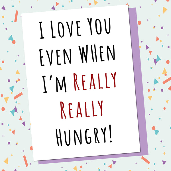 Really Really Hungry