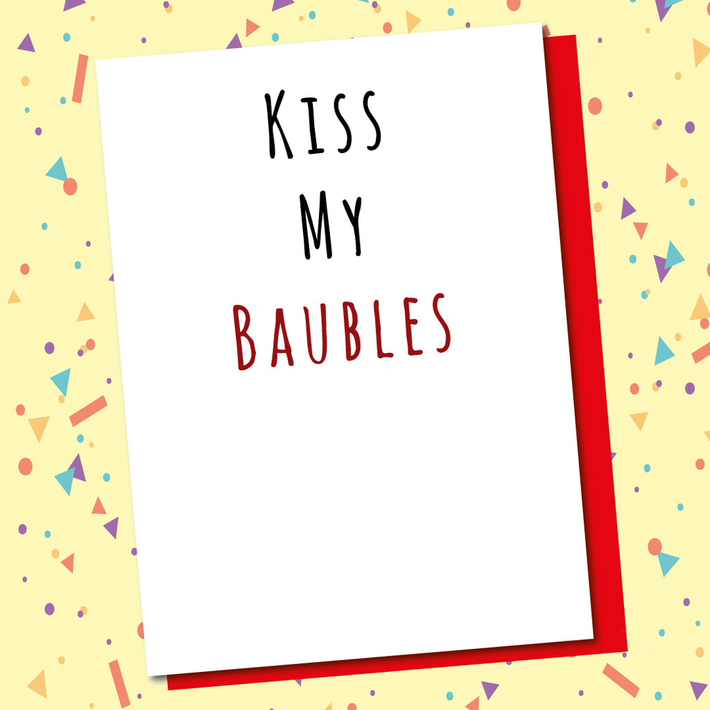 Kiss My Baubles