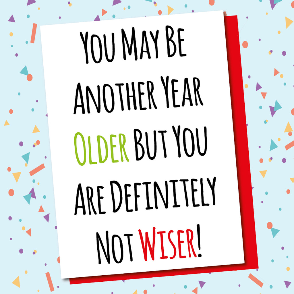 Not Wiser