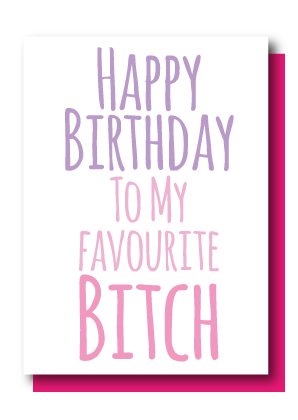 Favourite Bitch