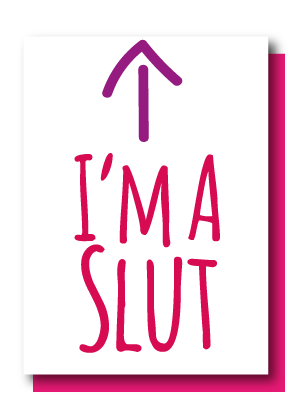 I'm A Slut