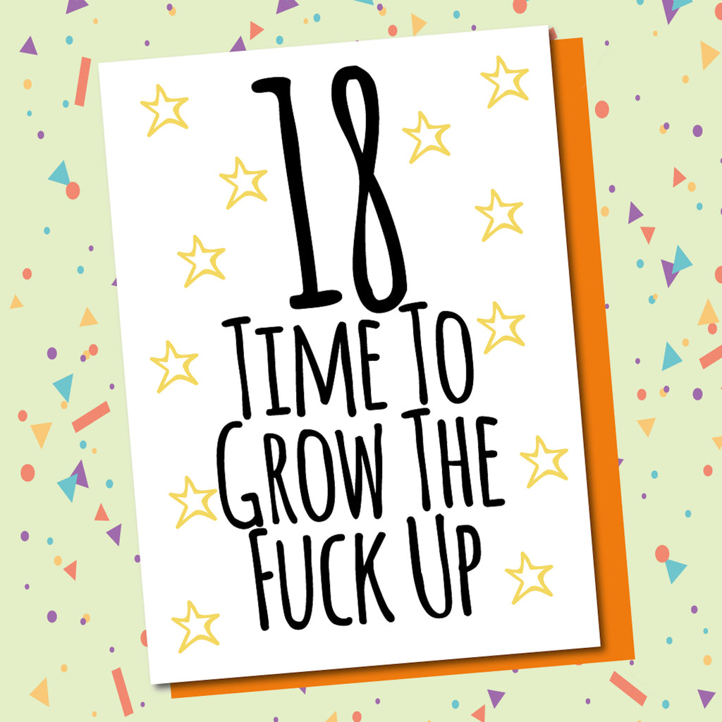 18 Grow up