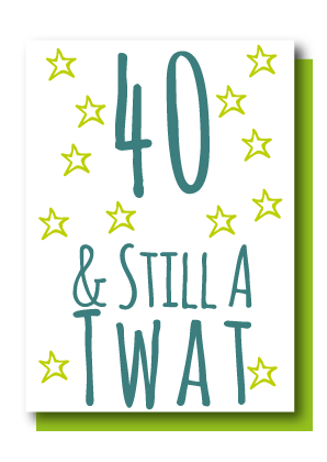 40 & Still...