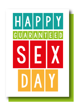 Guaranteed Sex Day