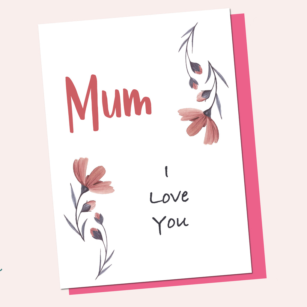 Mum I Love You