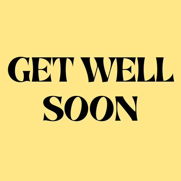 Get Well Soon