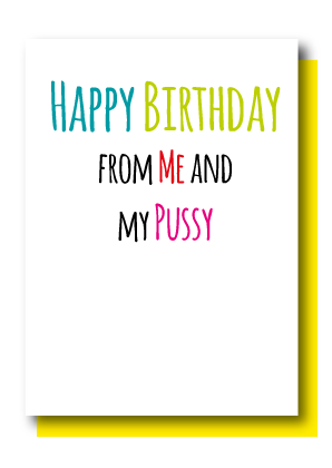 Happy Birthday...Pussy