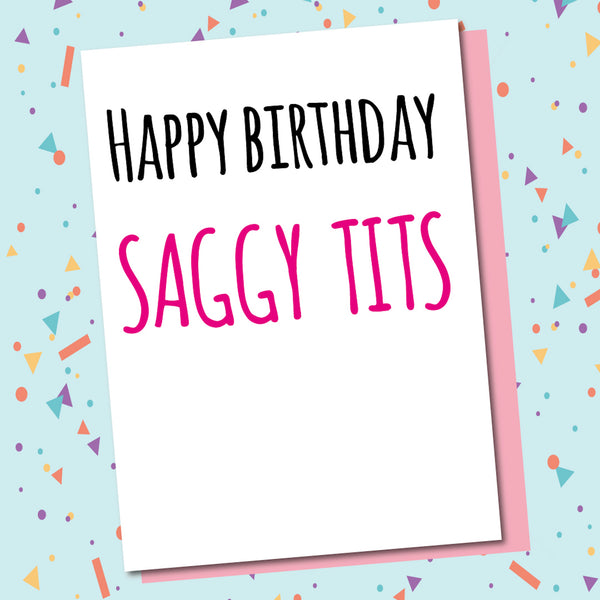 Happy Birthday Saggy Tits