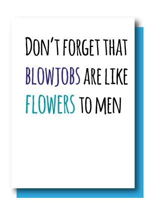 Blowjobs & Flowers