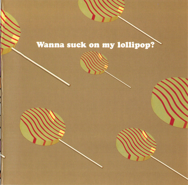 Wanna suck on my lollipop?