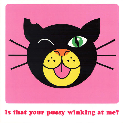 Is that your pussy winking at me?