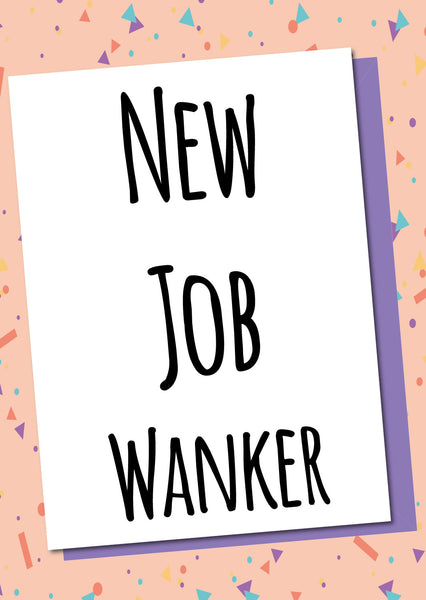 New Job Wanker