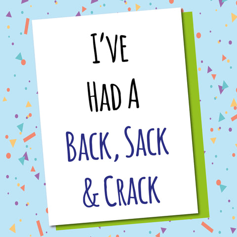 I've Had A Back, Sack & Crack