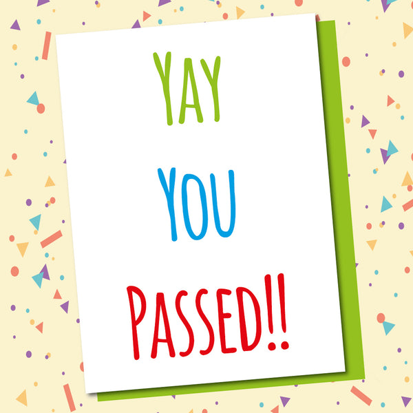 Yay You Passed!