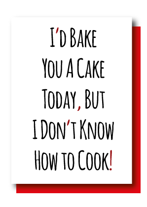 I'd Bake A Cake