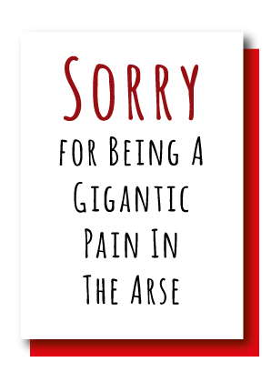 Gigantic Pain In The Arse