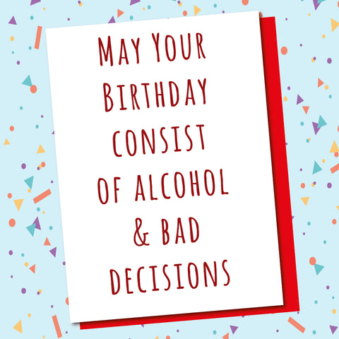 Alcohol & Bad Decisions