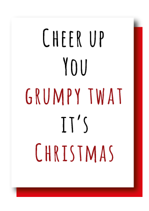 It's Christmas, Grumpy Twat