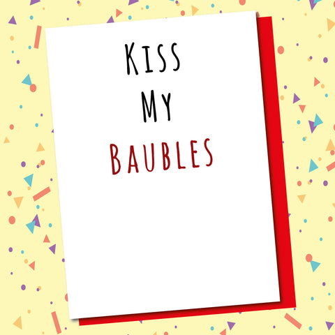 Kiss My Baubles