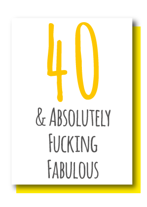 40 & Fabulous