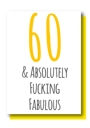 60 & Fabulous