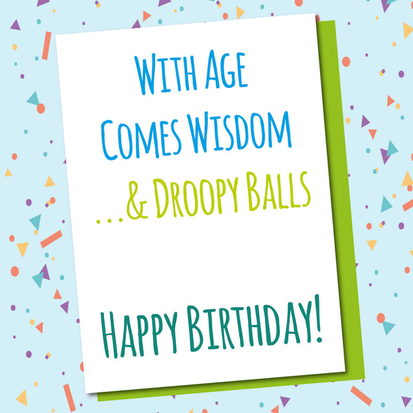 Wisdom & Droopy Balls