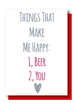 Make Me Happy, Beer, You!