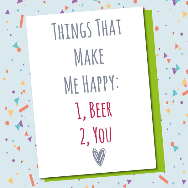 Make Me Happy, Beer, You!