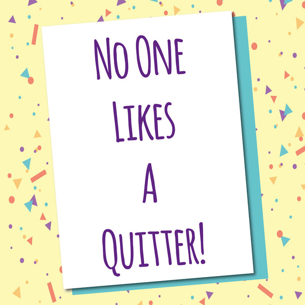 Quitter