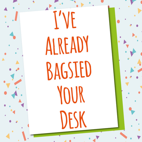 Bagsied Your Desk