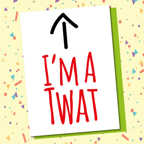 I'm A Twat