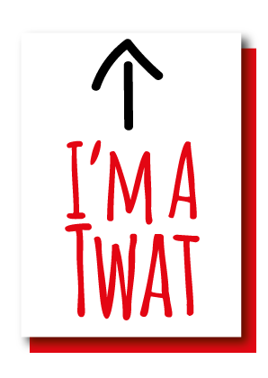 I'm A Twat