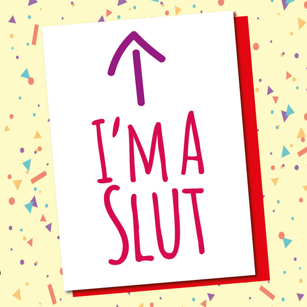 I'm A Slut