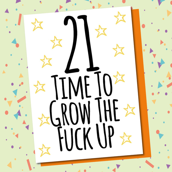 21 Grow up