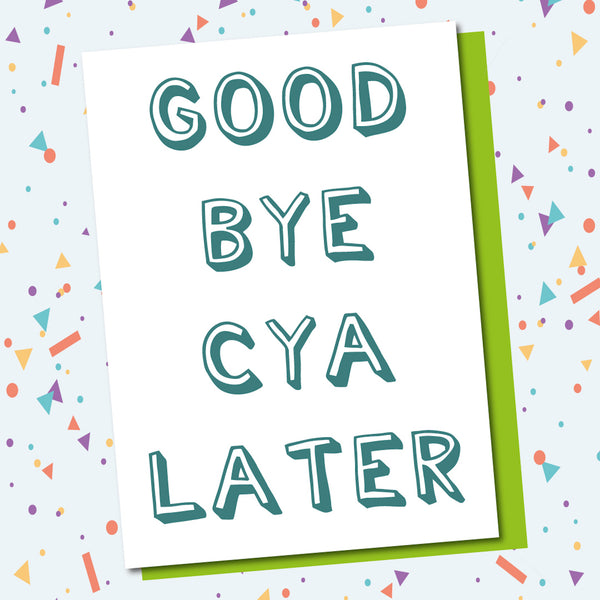 Good Bye