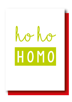 Ho Ho Homo