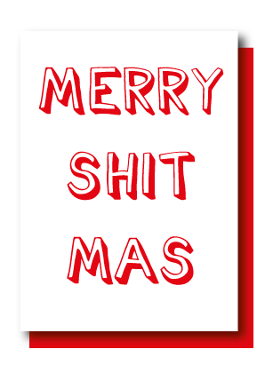 Merry Shit Mas