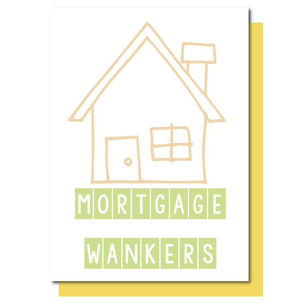 Mortgage Wankers