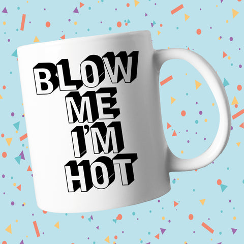 Blow Me